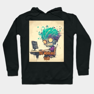 The Working Dead - Funny zombie worker Hoodie
